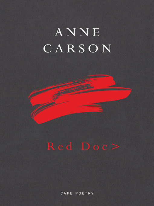 Title details for Red Doc> by Anne Carson - Wait list